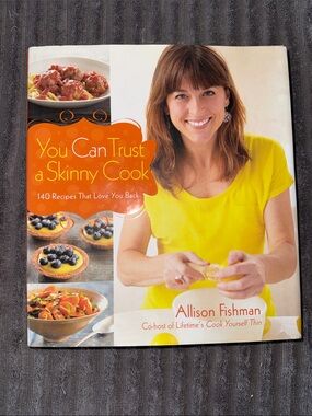 You Can Trust a Skinny Cook by Allison Fishman - signed autographed